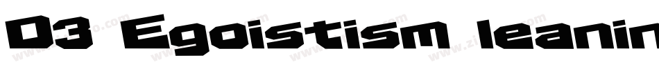 D3 Egoistism leaning字体转换